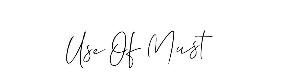 Make a short Use Of Must signature style. Manage your documents anywhere anytime using Allison_Script. Create and add eSignatures, submit forms, share and send files easily. Use Of Must signature style 2 images and pictures png