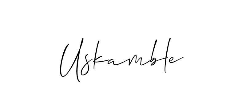 You should practise on your own different ways (Allison_Script) to write your name (Uskamble) in signature. don't let someone else do it for you. Uskamble signature style 2 images and pictures png