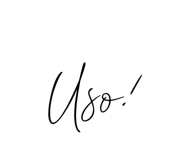 Design your own signature with our free online signature maker. With this signature software, you can create a handwritten (Allison_Script) signature for name Uso!. Uso! signature style 2 images and pictures png