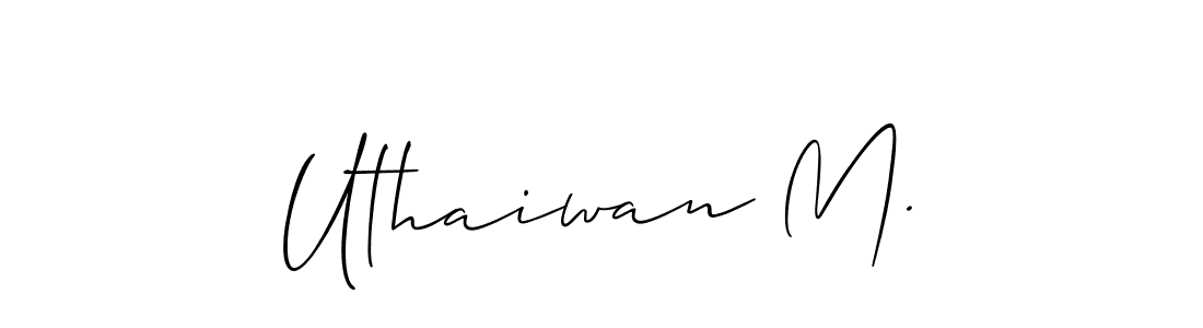 Also You can easily find your signature by using the search form. We will create Uthaiwan M. name handwritten signature images for you free of cost using Allison_Script sign style. Uthaiwan M. signature style 2 images and pictures png