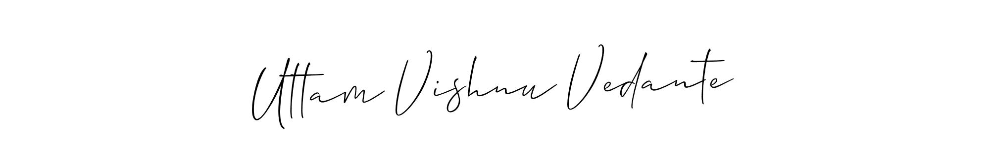 Also we have Uttam Vishnu Vedante name is the best signature style. Create professional handwritten signature collection using Allison_Script autograph style. Uttam Vishnu Vedante signature style 2 images and pictures png