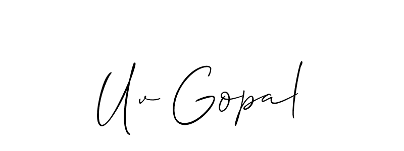 It looks lik you need a new signature style for name Uv Gopal. Design unique handwritten (Allison_Script) signature with our free signature maker in just a few clicks. Uv Gopal signature style 2 images and pictures png