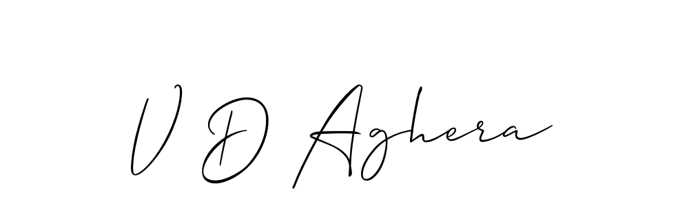 The best way (Allison_Script) to make a short signature is to pick only two or three words in your name. The name V D Aghera include a total of six letters. For converting this name. V D Aghera signature style 2 images and pictures png