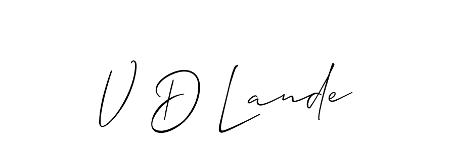 Make a short V D Lande signature style. Manage your documents anywhere anytime using Allison_Script. Create and add eSignatures, submit forms, share and send files easily. V D Lande signature style 2 images and pictures png