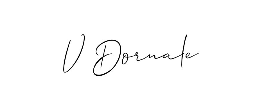 Design your own signature with our free online signature maker. With this signature software, you can create a handwritten (Allison_Script) signature for name V Dornale. V Dornale signature style 2 images and pictures png