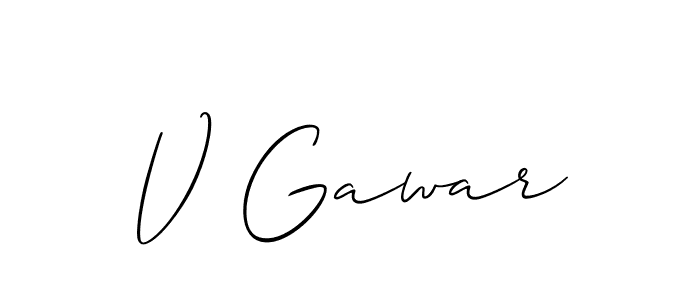 You should practise on your own different ways (Allison_Script) to write your name (V Gawar) in signature. don't let someone else do it for you. V Gawar signature style 2 images and pictures png