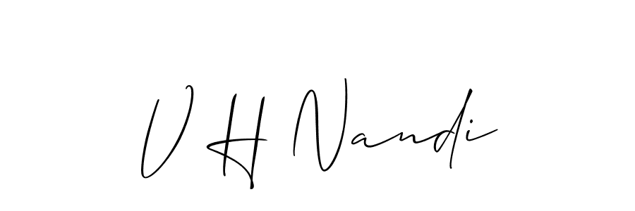 Also You can easily find your signature by using the search form. We will create V H Nandi name handwritten signature images for you free of cost using Allison_Script sign style. V H Nandi signature style 2 images and pictures png
