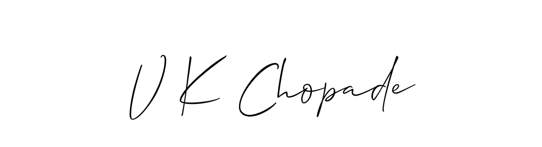 Also You can easily find your signature by using the search form. We will create V K Chopade name handwritten signature images for you free of cost using Allison_Script sign style. V K Chopade signature style 2 images and pictures png