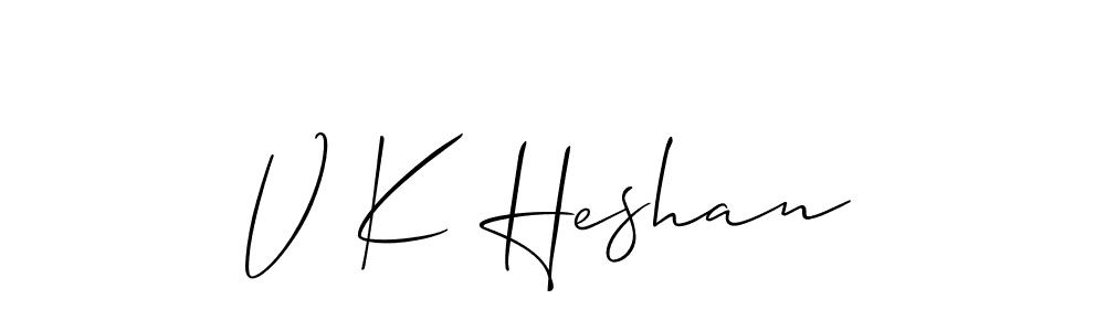 Also You can easily find your signature by using the search form. We will create V K Heshan name handwritten signature images for you free of cost using Allison_Script sign style. V K Heshan signature style 2 images and pictures png