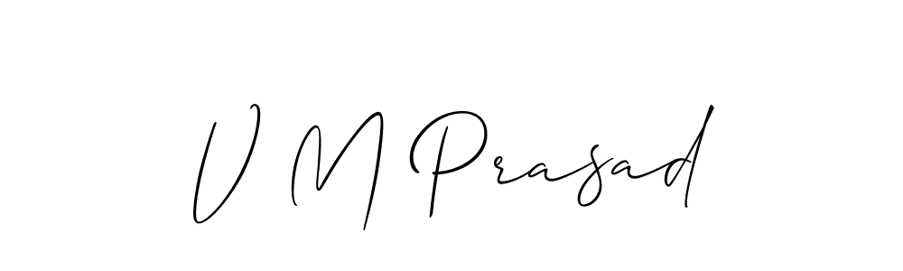 The best way (Allison_Script) to make a short signature is to pick only two or three words in your name. The name V M Prasad include a total of six letters. For converting this name. V M Prasad signature style 2 images and pictures png