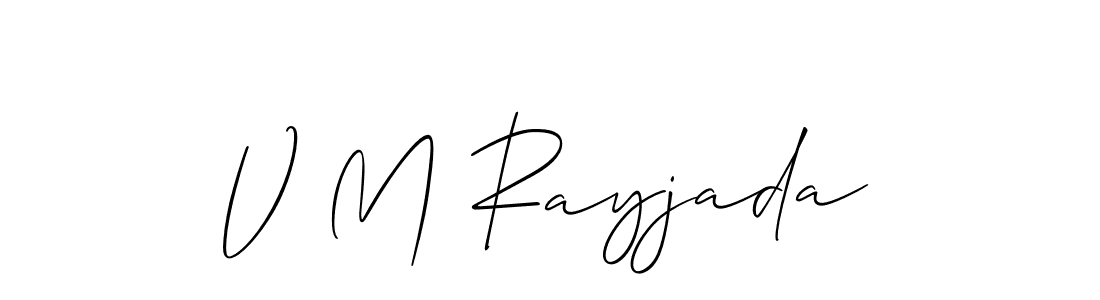 Design your own signature with our free online signature maker. With this signature software, you can create a handwritten (Allison_Script) signature for name V M Rayjada. V M Rayjada signature style 2 images and pictures png