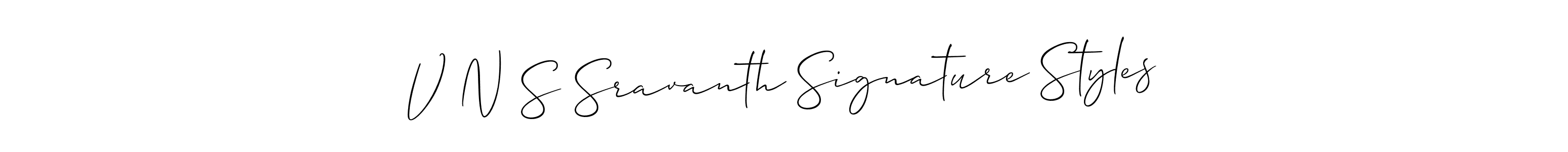 It looks lik you need a new signature style for name V N S Sravanth Signature Styles. Design unique handwritten (Allison_Script) signature with our free signature maker in just a few clicks. V N S Sravanth Signature Styles signature style 2 images and pictures png