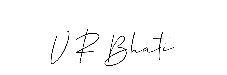 V R Bhati stylish signature style. Best Handwritten Sign (Allison_Script) for my name. Handwritten Signature Collection Ideas for my name V R Bhati. V R Bhati signature style 2 images and pictures png