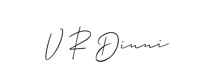 V R Dinni stylish signature style. Best Handwritten Sign (Allison_Script) for my name. Handwritten Signature Collection Ideas for my name V R Dinni. V R Dinni signature style 2 images and pictures png