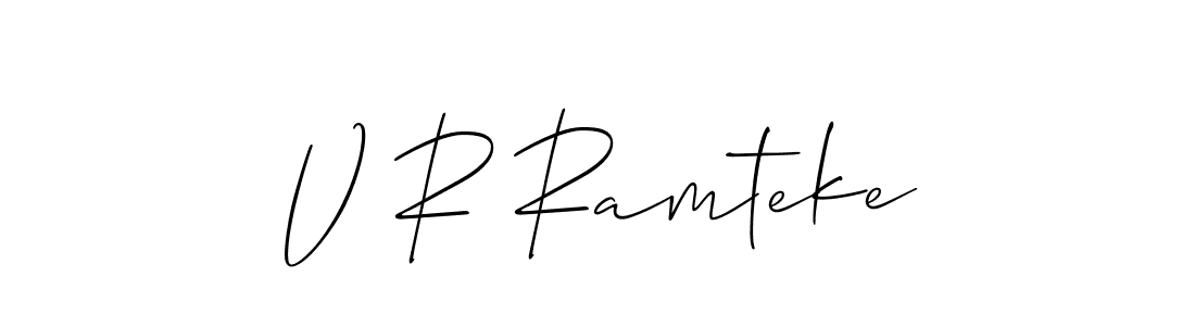 Also we have V R Ramteke name is the best signature style. Create professional handwritten signature collection using Allison_Script autograph style. V R Ramteke signature style 2 images and pictures png