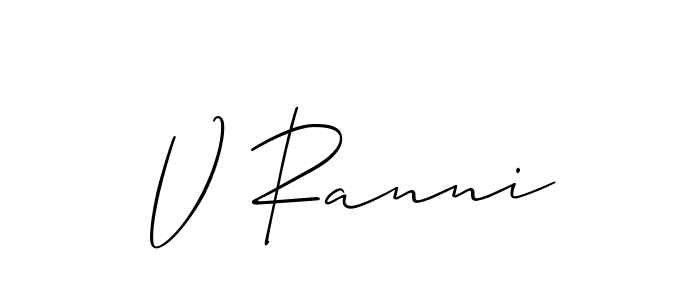 You should practise on your own different ways (Allison_Script) to write your name (V Ranni) in signature. don't let someone else do it for you. V Ranni signature style 2 images and pictures png