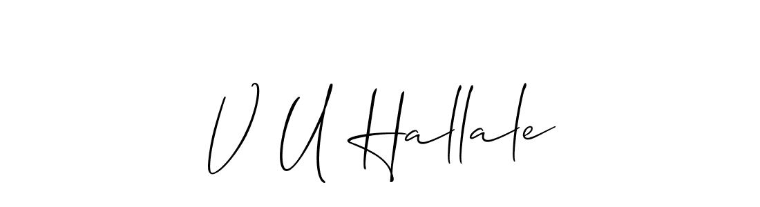 You can use this online signature creator to create a handwritten signature for the name V U Hallale. This is the best online autograph maker. V U Hallale signature style 2 images and pictures png