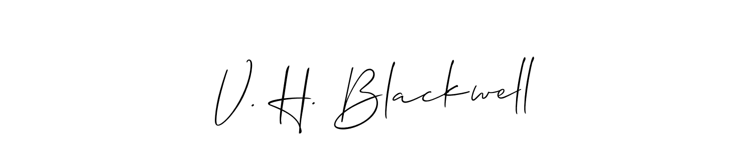 You should practise on your own different ways (Allison_Script) to write your name (V. H. Blackwell) in signature. don't let someone else do it for you. V. H. Blackwell signature style 2 images and pictures png