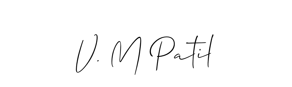 This is the best signature style for the V. M Patil name. Also you like these signature font (Allison_Script). Mix name signature. V. M Patil signature style 2 images and pictures png