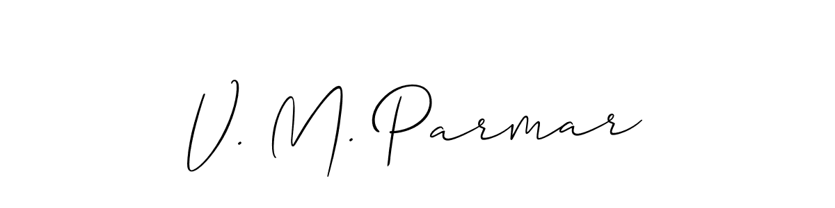 You should practise on your own different ways (Allison_Script) to write your name (V. M. Parmar) in signature. don't let someone else do it for you. V. M. Parmar signature style 2 images and pictures png
