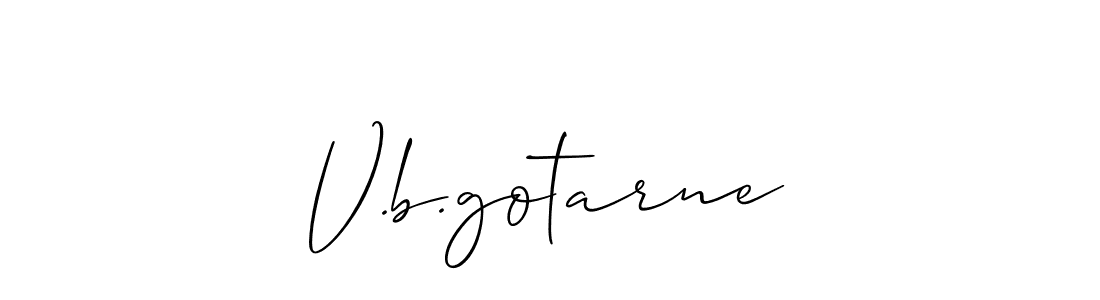 Design your own signature with our free online signature maker. With this signature software, you can create a handwritten (Allison_Script) signature for name V.b.gotarne. V.b.gotarne signature style 2 images and pictures png