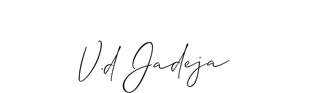 It looks lik you need a new signature style for name V.d Jadeja. Design unique handwritten (Allison_Script) signature with our free signature maker in just a few clicks. V.d Jadeja signature style 2 images and pictures png