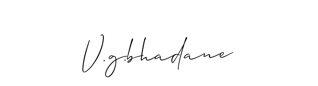 See photos of V.g.bhadane official signature by Spectra . Check more albums & portfolios. Read reviews & check more about Allison_Script font. V.g.bhadane signature style 2 images and pictures png