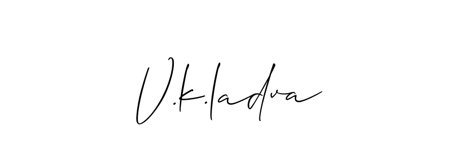 How to make V.k.ladva name signature. Use Allison_Script style for creating short signs online. This is the latest handwritten sign. V.k.ladva signature style 2 images and pictures png