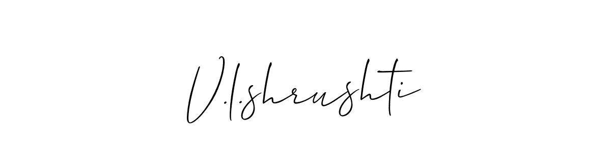 How to make V.l.shrushti name signature. Use Allison_Script style for creating short signs online. This is the latest handwritten sign. V.l.shrushti signature style 2 images and pictures png