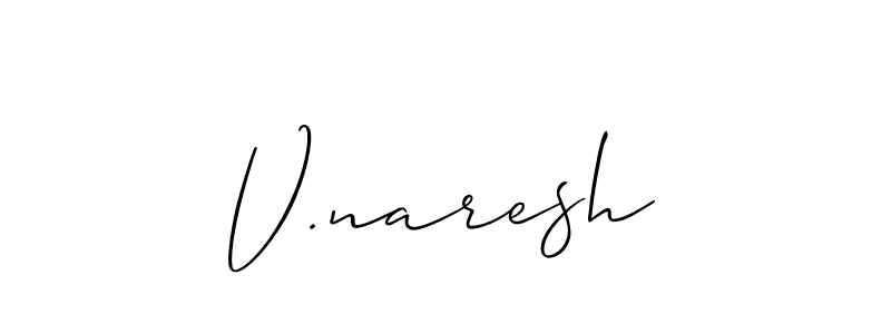 Design your own signature with our free online signature maker. With this signature software, you can create a handwritten (Allison_Script) signature for name V.naresh. V.naresh signature style 2 images and pictures png