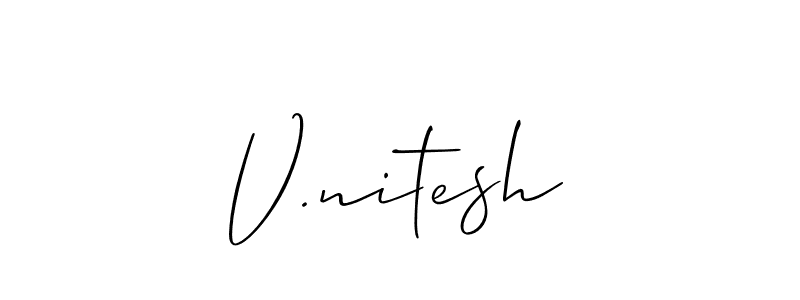 It looks lik you need a new signature style for name V.nitesh. Design unique handwritten (Allison_Script) signature with our free signature maker in just a few clicks. V.nitesh signature style 2 images and pictures png