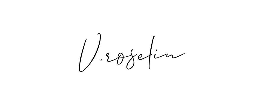 See photos of V.roselin official signature by Spectra . Check more albums & portfolios. Read reviews & check more about Allison_Script font. V.roselin signature style 2 images and pictures png