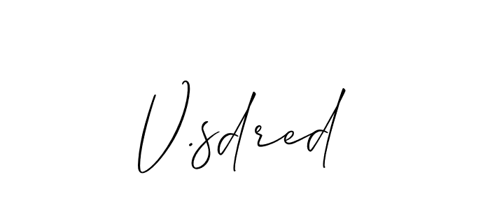 How to make V.sdred signature? Allison_Script is a professional autograph style. Create handwritten signature for V.sdred name. V.sdred signature style 2 images and pictures png