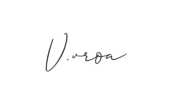 Also we have V.vroa name is the best signature style. Create professional handwritten signature collection using Allison_Script autograph style. V.vroa signature style 2 images and pictures png