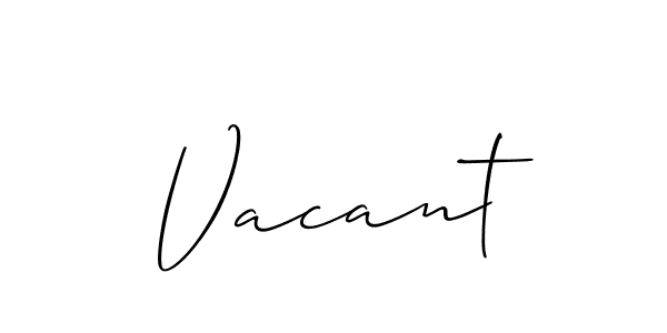 Design your own signature with our free online signature maker. With this signature software, you can create a handwritten (Allison_Script) signature for name Vacant. Vacant signature style 2 images and pictures png