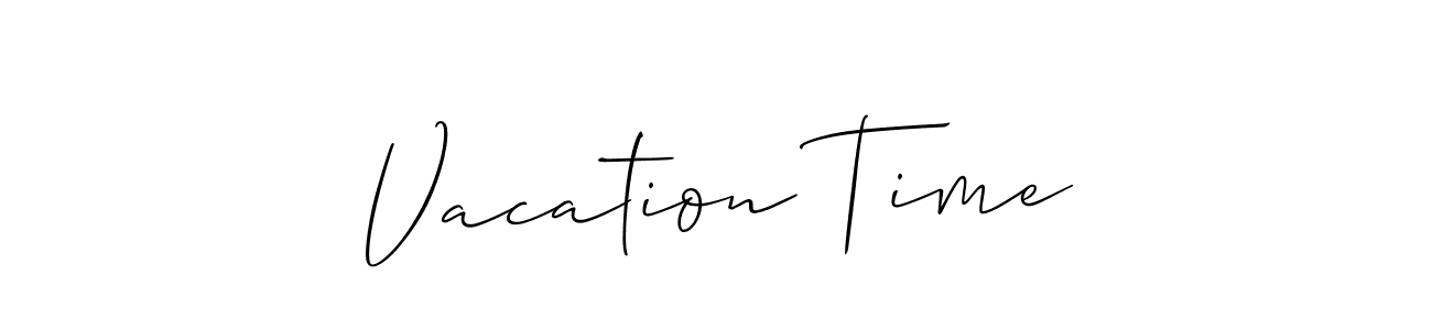 You should practise on your own different ways (Allison_Script) to write your name (Vacation Time) in signature. don't let someone else do it for you. Vacation Time signature style 2 images and pictures png