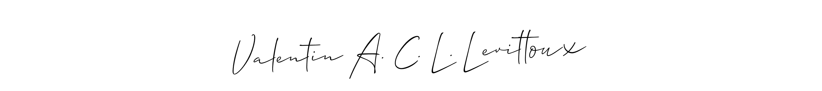 Check out images of Autograph of Valentin A. C. L. Levittoux name. Actor Valentin A. C. L. Levittoux Signature Style. Allison_Script is a professional sign style online. Valentin A. C. L. Levittoux signature style 2 images and pictures png