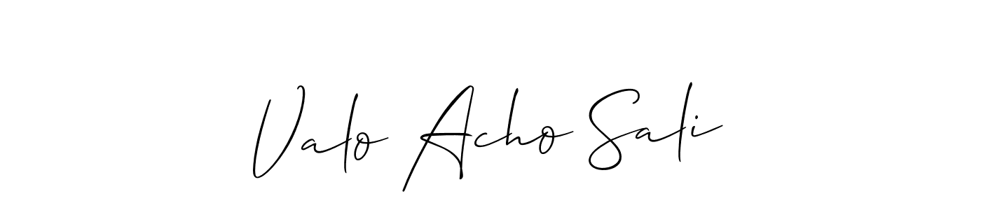 Also we have Valo Acho Sali name is the best signature style. Create professional handwritten signature collection using Allison_Script autograph style. Valo Acho Sali signature style 2 images and pictures png