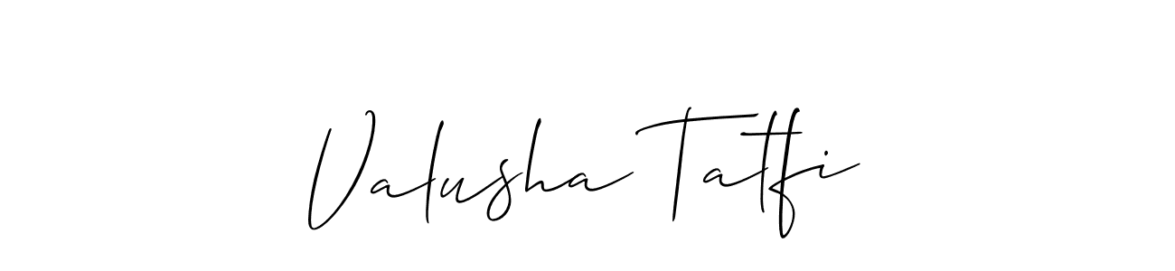 How to make Valusha Tatfi name signature. Use Allison_Script style for creating short signs online. This is the latest handwritten sign. Valusha Tatfi signature style 2 images and pictures png