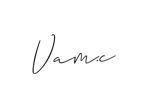 You should practise on your own different ways (Allison_Script) to write your name (Vam.c) in signature. don't let someone else do it for you. Vam.c signature style 2 images and pictures png