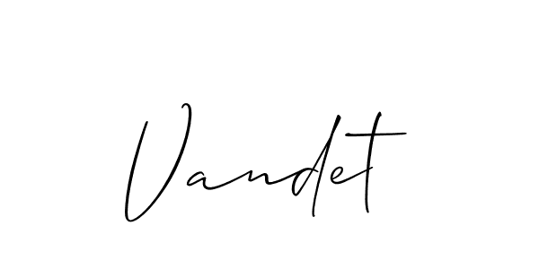 How to make Vandet signature? Allison_Script is a professional autograph style. Create handwritten signature for Vandet name. Vandet signature style 2 images and pictures png