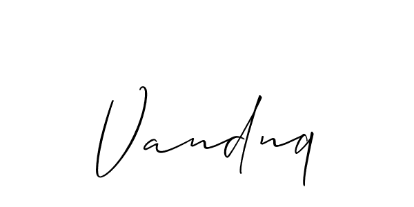 Use a signature maker to create a handwritten signature online. With this signature software, you can design (Allison_Script) your own signature for name Vandnq. Vandnq signature style 2 images and pictures png