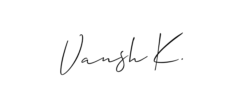 Make a short Vansh K. signature style. Manage your documents anywhere anytime using Allison_Script. Create and add eSignatures, submit forms, share and send files easily. Vansh K. signature style 2 images and pictures png
