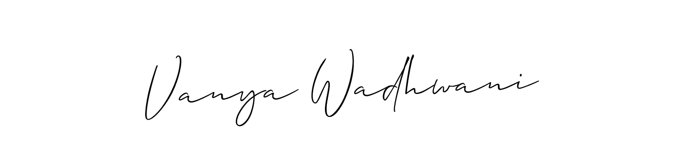Here are the top 10 professional signature styles for the name Vanya Wadhwani. These are the best autograph styles you can use for your name. Vanya Wadhwani signature style 2 images and pictures png