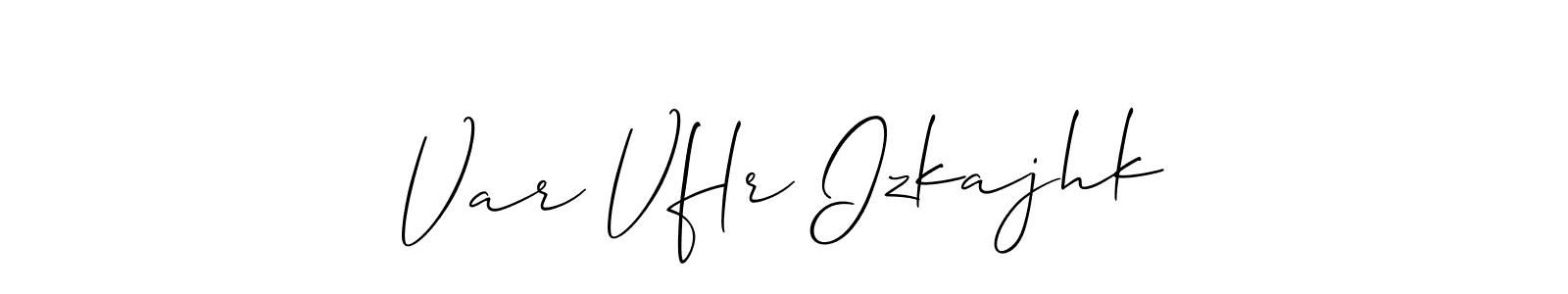 Var Vflr Izkajhk stylish signature style. Best Handwritten Sign (Allison_Script) for my name. Handwritten Signature Collection Ideas for my name Var Vflr Izkajhk. Var Vflr Izkajhk signature style 2 images and pictures png