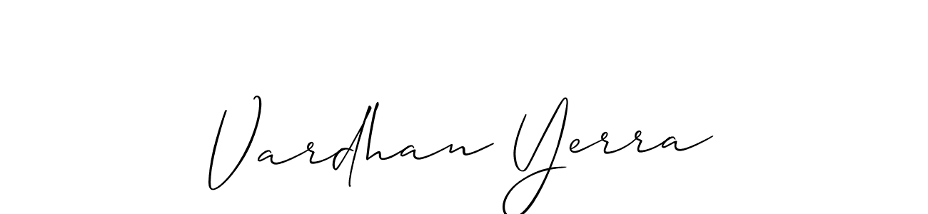 This is the best signature style for the Vardhan Yerra name. Also you like these signature font (Allison_Script). Mix name signature. Vardhan Yerra signature style 2 images and pictures png