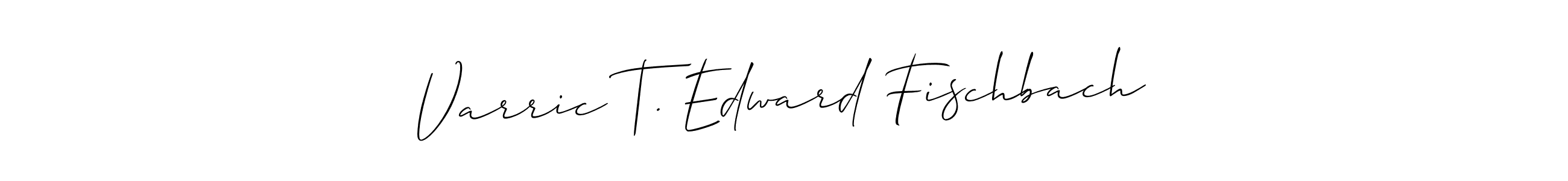 Make a short Varric T. Edward Fischbach signature style. Manage your documents anywhere anytime using Allison_Script. Create and add eSignatures, submit forms, share and send files easily. Varric T. Edward Fischbach signature style 2 images and pictures png