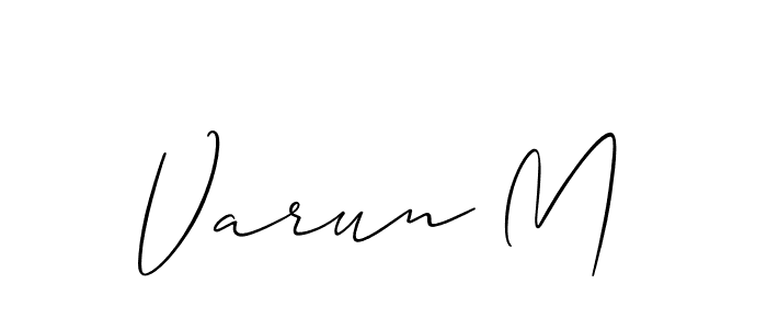 Design your own signature with our free online signature maker. With this signature software, you can create a handwritten (Allison_Script) signature for name Varun M. Varun M signature style 2 images and pictures png