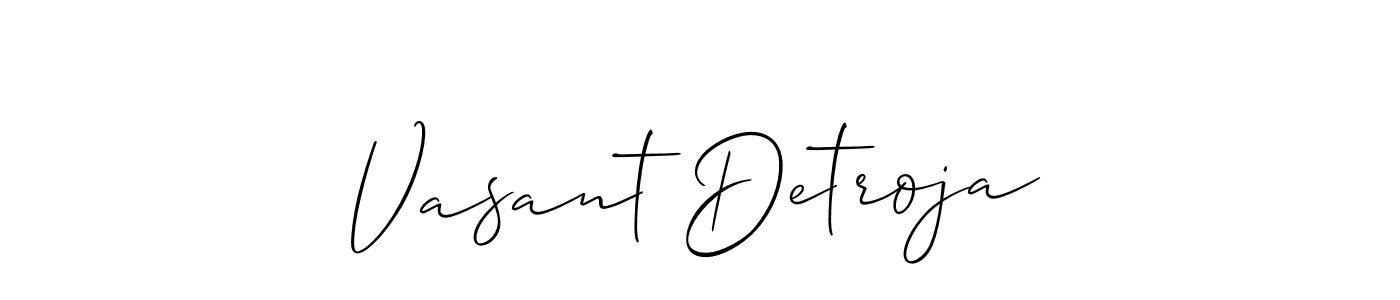 The best way (Allison_Script) to make a short signature is to pick only two or three words in your name. The name Vasant Detroja include a total of six letters. For converting this name. Vasant Detroja signature style 2 images and pictures png