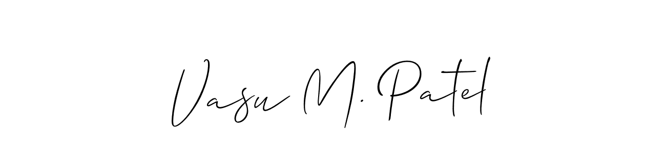 Design your own signature with our free online signature maker. With this signature software, you can create a handwritten (Allison_Script) signature for name Vasu M. Patel. Vasu M. Patel signature style 2 images and pictures png